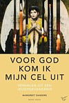 Voor God kom ik mijn cel uit