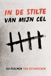 In de stilte van mijn cel
